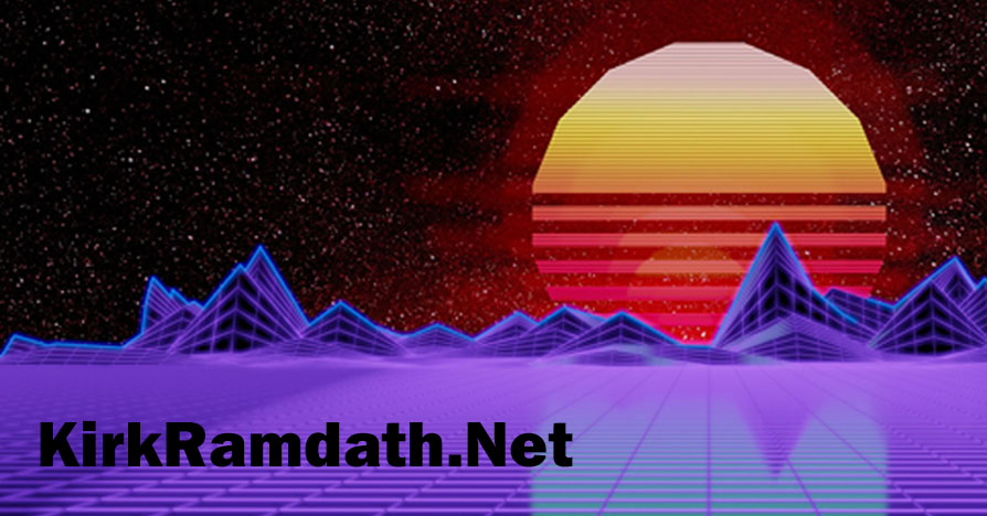Image shows a retro 80s style computer generated sunset, with the text KirkRamdath.Net placed into it on the lower left.